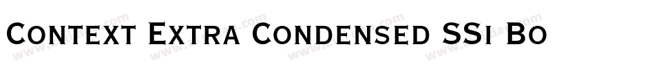 Context Extra Condensed SSi Bold Extra Condensed Italic字体转换